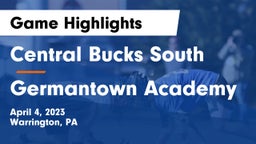 Central Bucks South  vs Germantown Academy Game Highlights - April 4, 2023