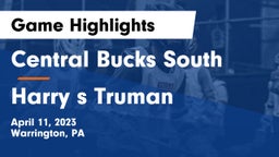 Central Bucks South  vs Harry s Truman  Game Highlights - April 11, 2023