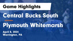Central Bucks South  vs Plymouth Whitemarsh  Game Highlights - April 8, 2024