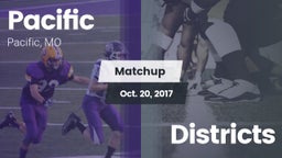 Matchup: Pacific vs. Districts 2017