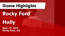Rocky Ford  vs Holly Game Highlights - Sept. 19, 2019