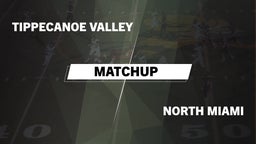 Matchup: Tippecanoe Valley vs. North Miami  2016