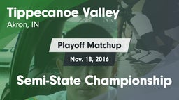 Matchup: Tippecanoe Valley vs. Semi-State Championship 2016