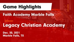 Faith Academy Marble Falls vs Legacy Christian Academy  Game Highlights - Dec. 30, 2021