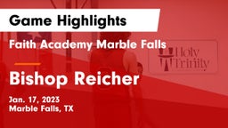 Faith Academy Marble Falls vs Bishop Reicher  Game Highlights - Jan. 17, 2023