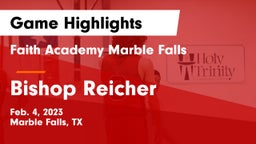 Faith Academy Marble Falls vs Bishop Reicher  Game Highlights - Feb. 4, 2023