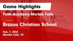 Faith Academy Marble Falls vs Brazos Christian School Game Highlights - Feb. 7, 2023