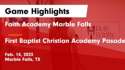 Faith Academy Marble Falls vs First Baptist Christian Academy Pasadena Game Highlights - Feb. 14, 2023