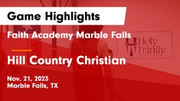 Faith Academy Marble Falls vs Hill Country Christian  Game Highlights - Nov. 21, 2023