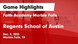 Faith Academy Marble Falls vs Regents School of Austin Game Highlights - Dec. 5, 2023