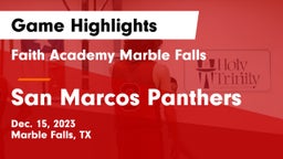 Faith Academy Marble Falls vs San Marcos Panthers Game Highlights - Dec. 15, 2023