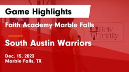 Faith Academy Marble Falls vs South Austin Warriors Game Highlights - Dec. 15, 2023