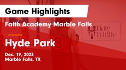 Faith Academy Marble Falls vs Hyde Park  Game Highlights - Dec. 19, 2023