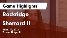 Rockridge  vs Sherrard II Game Highlights - Sept. 10, 2022