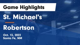 St. Michael's  vs Robertson  Game Highlights - Oct. 13, 2022