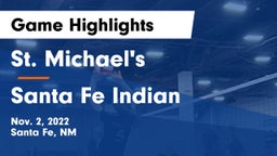 St. Michael's  vs Santa Fe Indian  Game Highlights - Nov. 2, 2022