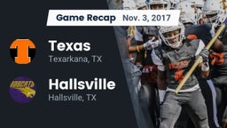 Recap: Texas  vs. Hallsville  2017