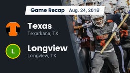 Recap: Texas  vs. Longview  2018