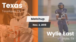 Matchup: Texas vs. Wylie East  2018