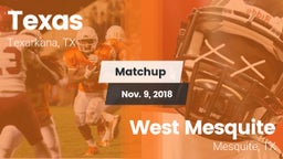 Matchup: Texas vs. West Mesquite  2018