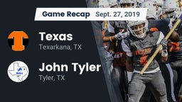 Recap: Texas  vs. John Tyler  2019
