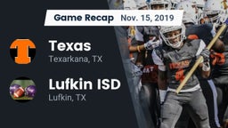 Recap: Texas  vs. Lufkin ISD 2019