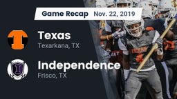 Recap: Texas  vs. Independence  2019