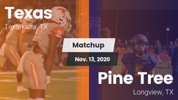 Matchup: Texas vs. Pine Tree  2020