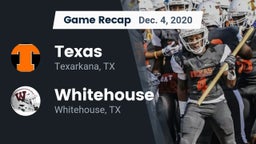 Recap: Texas  vs. Whitehouse  2020