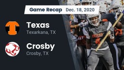 Recap: Texas  vs. Crosby  2020