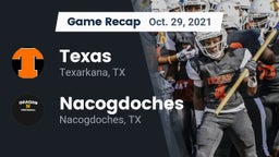 Recap: Texas  vs. Nacogdoches  2021