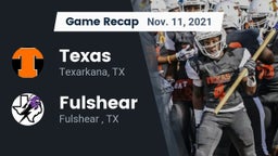 Recap: Texas  vs. Fulshear  2021