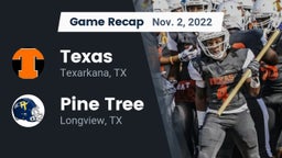 Recap: Texas  vs. Pine Tree  2022