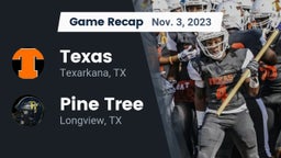Recap: Texas  vs. Pine Tree  2023