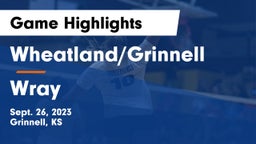 Wheatland/Grinnell vs Wray  Game Highlights - Sept. 26, 2023