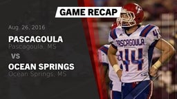 Recap: Pascagoula  vs. Ocean Springs  2016