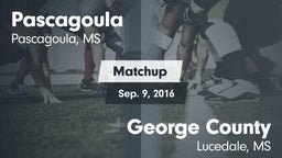 Matchup: Pascagoula vs. George County  2016