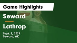 Seward  vs Lathrop  Game Highlights - Sept. 8, 2023