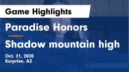 Paradise Honors  vs Shadow mountain high Game Highlights - Oct. 21, 2020