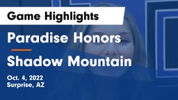 Paradise Honors  vs Shadow Mountain  Game Highlights - Oct. 4, 2022