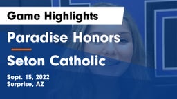 Paradise Honors  vs Seton Catholic  Game Highlights - Sept. 15, 2022