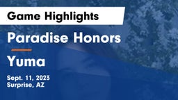 Paradise Honors  vs Yuma  Game Highlights - Sept. 11, 2023