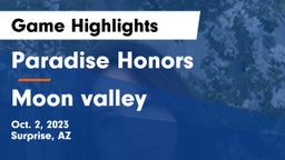 Paradise Honors  vs Moon valley  Game Highlights - Oct. 2, 2023