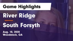 River Ridge  vs South Forsyth  Game Highlights - Aug. 18, 2020
