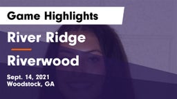 River Ridge  vs Riverwood  Game Highlights - Sept. 14, 2021