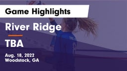 River Ridge  vs TBA Game Highlights - Aug. 18, 2022