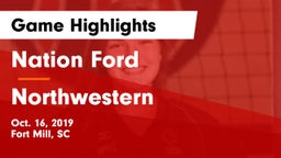 Nation Ford  vs Northwestern  Game Highlights - Oct. 16, 2019