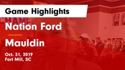 Nation Ford  vs Mauldin Game Highlights - Oct. 31, 2019