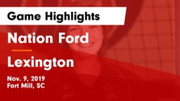 Nation Ford  vs Lexington  Game Highlights - Nov. 9, 2019