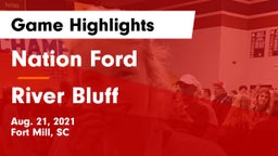 Nation Ford  vs River Bluff  Game Highlights - Aug. 21, 2021